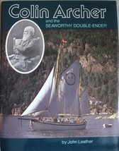 1979 HC Colin Archer and the Seaworthy Double-Ender by LEATHER JOHN  - £17.76 GBP