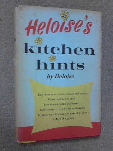 Heloise&#39;s kitchen hints [Jan 01, 1963] Heloise Cruse - $1.99