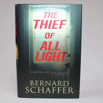 SIGNED The Thief Of All Light By Bernard Schaffer Hardback Book With Dust Jacket - £22.29 GBP