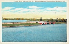 Dover Delaware~View Of Silver LAKE-NEW Bridge On Du Pont Highway 13-POSTCARD - £6.91 GBP