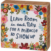 &quot;Leave Room In Each Day For A Miracle To Show Up&quot; Inspirational Block Sign - $8.95