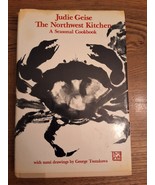 The Northwest Kitchen A Seasonal Cookbook 1978  Judie Geise Pacific - €21,85 EUR