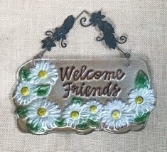 Glass Welcome Friends Daisy Garden Sign w Distressed Metal Floral Leaf Hanger - £12.73 GBP