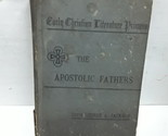 The Apostolic Fathers: And the Apologists of the Second Century - $19.79