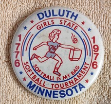 Vintage 1976 Duluth Girls State Softball Tournament Pin Pinback Bicentennial - £7.18 GBP