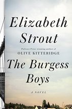 The Burgess Boys: A Novel [Hardcover] Strout, Elizabeth - £5.01 GBP