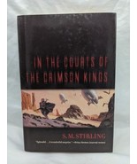In The Courts Of The Crimson Kings S.M. Stirling Hardcover Book - $209.96 MXN