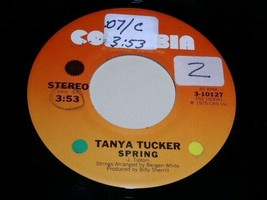 Tanya Tucker Spring Bed Of Roses 45 Rpm Record Vinyl Columbia Label - £9.47 GBP