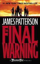 The Final Warning: A Maximum Ride Novel (Book 4) (Maximum Ride, 4) [Mass Market  - £2.29 GBP