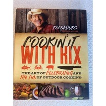 Cookin&#39; It with Kix The Art of Celebrating and the Fun of Outdoor Cooking Book - £10.10 GBP