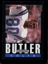 1985 Topps #259 Raymond Butler Exmt Colts *XR31696 - £0.76 GBP