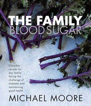 The Family Blood Sugar By Michael Moore - $2.67