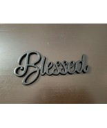 Blessed in Cursive Black Metal Cutout 6&quot; Sign Craft Decor - £4.63 GBP