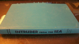 INTRUDER FROM THE SEA by GORDON MCDONELL, 1953 HARDCOVER - $9.00