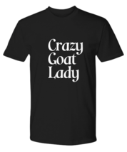 Crazy Goat Lady T-Shirt Funny Animal Farm Gift for Her Farmer’s Wife Gift Mom - £18.85 GBP+