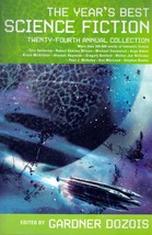 The Year&#39;s Best Science Fiction: Twenty-Fourth Annual Collection / 2007 Trade PB - £2.67 GBP