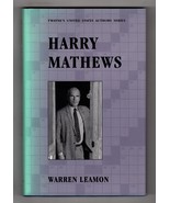 HARRY MATHEWS by Warren Leamon First edition Hardcover DJ Literary Criti... - $15.75