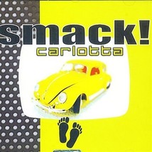 Smack [Audio CD] Carlotta - $18.76