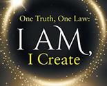 One Truth, One Law: I Am, I Create [Paperback] Werley, Erin - $10.30