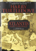 Atlantis and Other Places - Harry Turtledove - 1st Edition Hardcover - NEW - £3.93 GBP
