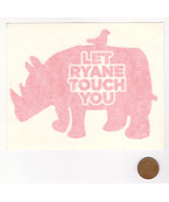 LET RYANE TOUCH YOU Window Sticker-Rhino Bird-Promo Decal-Red- - $12.99 CAD