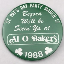 Al O Baker&#39;s St. Patrick&#39;s Day 1988 Vintage Pin Button Pinback 80s - £7.87 GBP