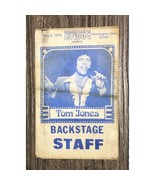 Vintage 1979 Tom Jones Backstage Pass Staff Sticker - $15.79