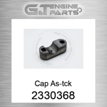 233-0368 CAP AS-TCK fits CATERPILLAR (NEW AFTERMARKET) - $103.83
