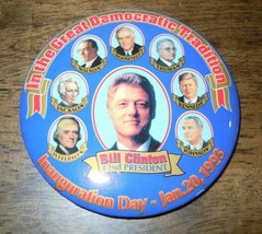 1993 Bill Clinton Inauguration Day In The Great Democratic Tradition Pin POTUS - £11.74 GBP