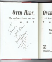 Over Here, over There by Maxene Andrews and Bill Gilbert (1993 Hardcover) Signed - £56.94 GBP