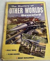 The Mystery of Other Worlds Revealed Space Travel Flying Saucers Rocket ... - $9.41
