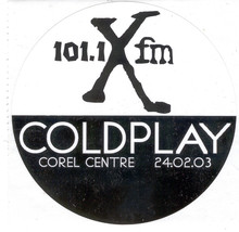 Coldplay Ottawa Corel Centre FEB 24 TH 2003 101.1 XFM Sticker + Full Tic... - £7.68 GBP