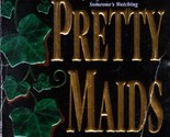 Pretty Maids All In A Row by Marilyn Campbell / 1995 Romantic Suspense - $1.13
