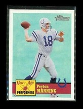 Vintage 2002 Topps Heritage New Age Per Football Card NAP4 Peyton Manning Colts - £3.86 GBP