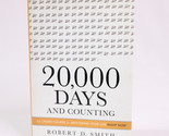 SIGNED 20,000 Days &amp; Counting Crash Course For Mastering Your Life Right... - $16.48