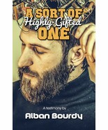 A Sort of Highly-Gifted One, by Alban Bourdy - $22.42 CAD