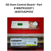 GE Oven Control Board - Part # WB27K10027 | 183D7142P002 - $55.00