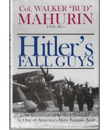 HITLER&#39;S FALL GUYS (1999) Col. Walker &quot;Bud&quot; Mahurin - WWII German Luftwa... - €11,62 EUR