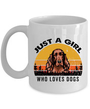 Irish Setter Dogs Coffee Mug Ceramic Gift Just A Girl Who Loves Dog White Mugs - £13.44 GBP+