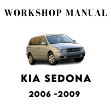 Kia Sedona 2006 2007 2008 2009 Service Repair Workshop Manual - £5.58 GBP