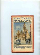 How To See Holland Booklet 1930's Official Information Office for Tourists - $11.88