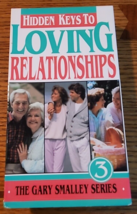 Hidden Keys To Loving Relationships Volume 3 : The Gary Smalley Series [VHS] - £3.52 GBP