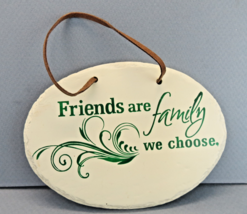 Friendship Wall Hanging Faux Stone&quot;Friends are Family We Choose&quot; - $12.19