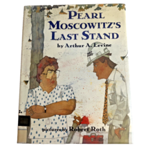Pearl Moscowitz&#39;s Last Stand by Arthur A. Levine (1993, Hardcover) - £11.03 GBP