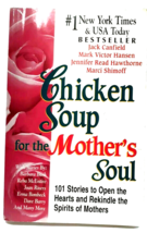 Chicken Soup for the Mother&#39;s Soul: 101 Stories to Open the Hearts Paperback - £3.09 GBP