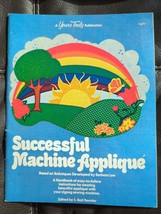 Successful Machine Applique • Pb Book Edited By S. Gail Reeder Vintage 1978 - £9.70 GBP