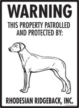 Warning! Rhodesian Ridgeback - Property Protected Aluminum Dog Sign - 9&quot;... - $18.95
