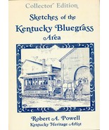 SKETCHES OF THE KENTUCKY BLUEGRASS AREA (1981) Robert A. Powell SIGNED E... - £21.25 GBP