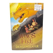 Dragonslayer Wings of Fire: Legends Hardcover Tui T. Sutherland - £8.88 GBP