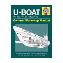 U-boat Owners&#39; Workshop Manual: 1936-45 (Type VIIA, B, C and VIIC/41), An Insigh - $31.00